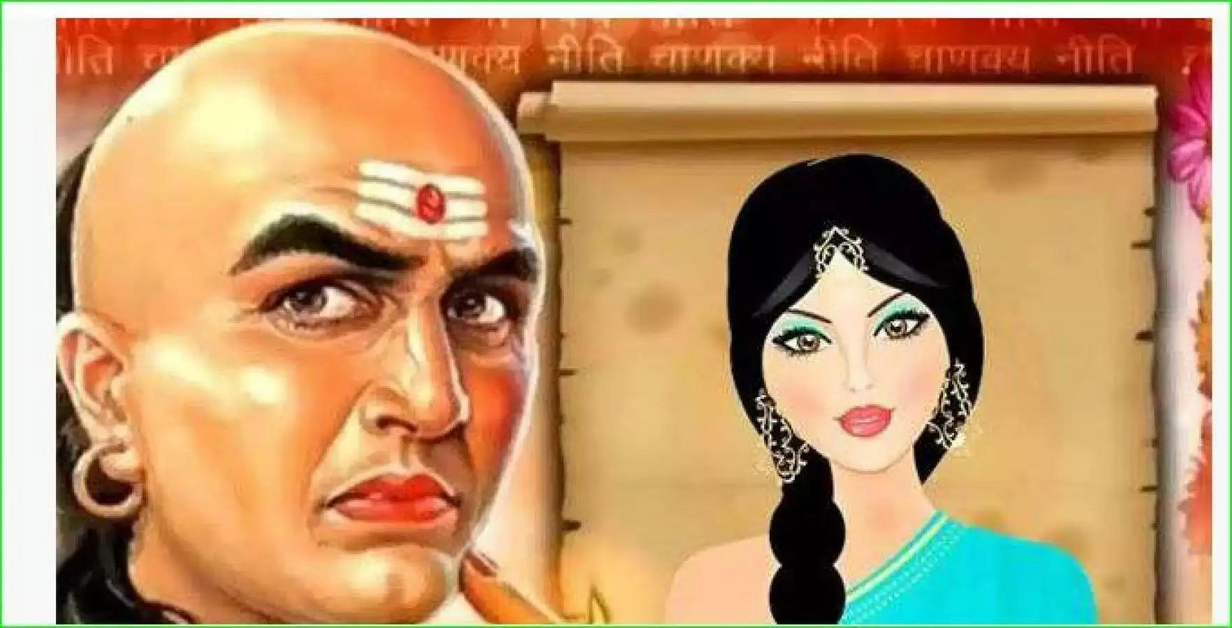 Chanakya Niti: Husbands dance around women who have these qualities.